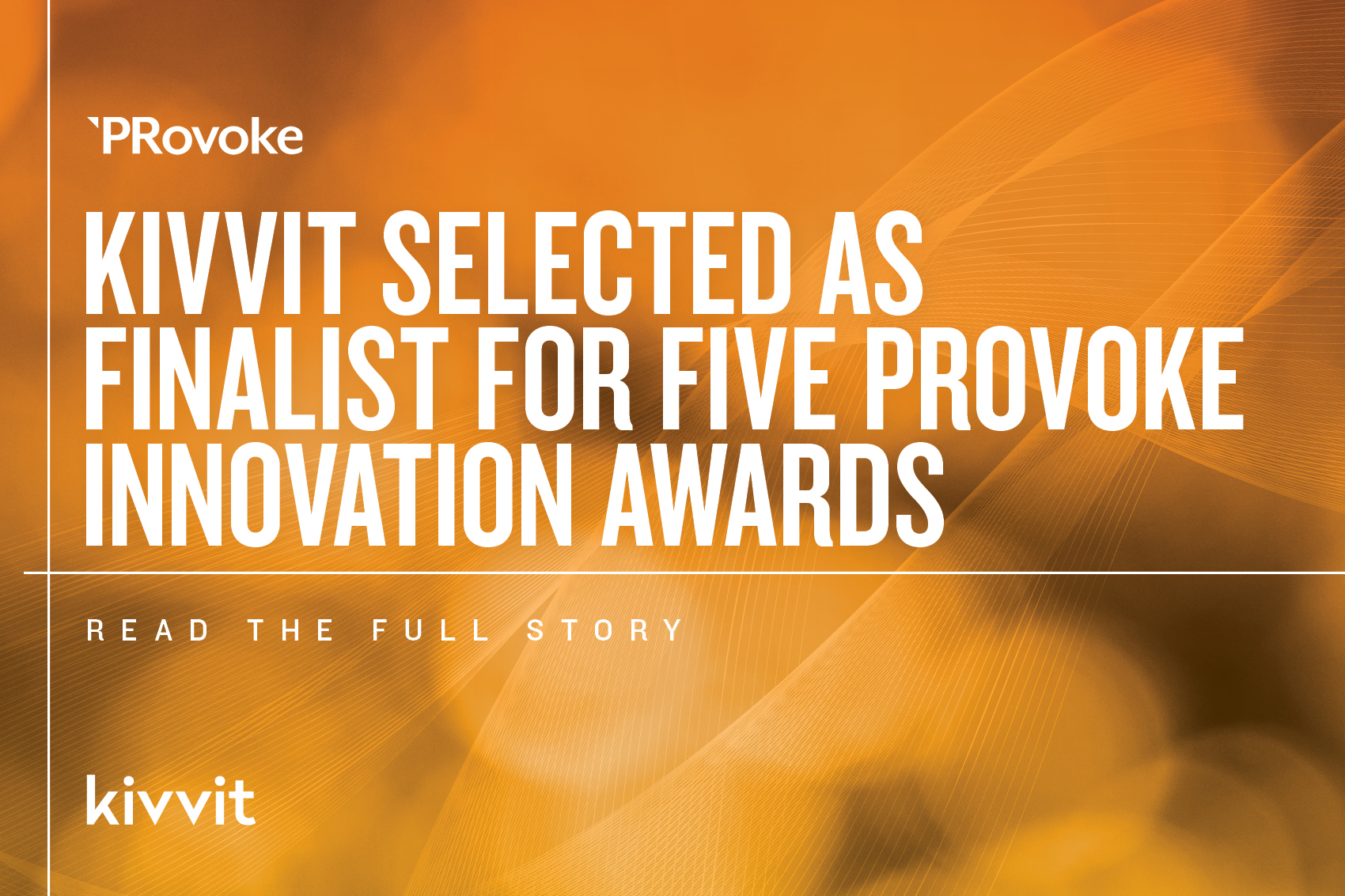 Kivvit Selected As A Finalist For Five PRovoke Innovation Awards