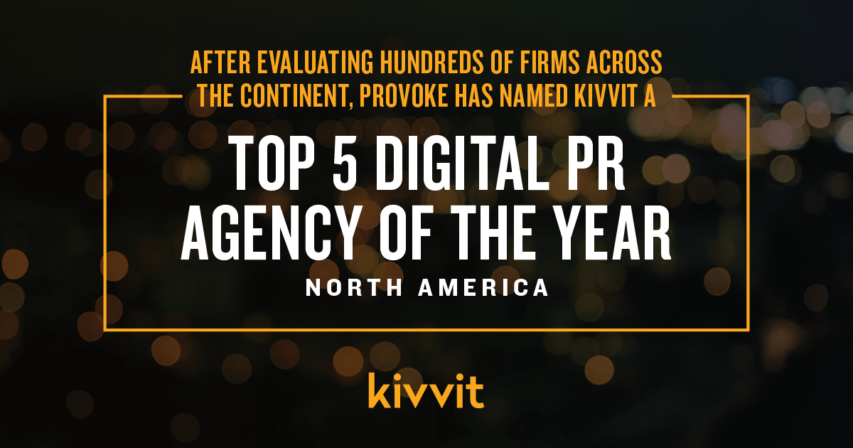 After evaluating hundreds of firms across the continent, provoke has named Kivvit a Top 5 Digital PR Agency of the Year North America