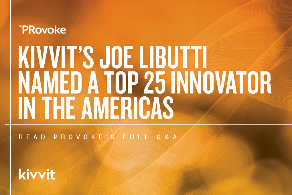 Image reads Kivvit's Joe Libutti named a top 25 innovator in the Americas.