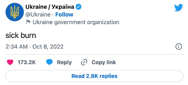 Tweet from Ukraine government organization sick burn dated 2:34 AM Oct 8,2022