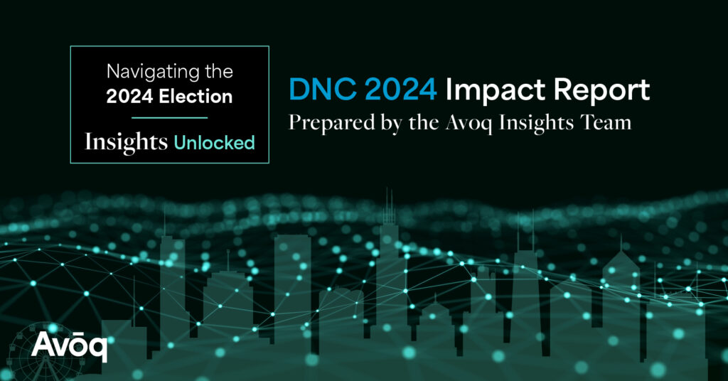 DNC 2024 Media Impact Report by the Avoq Insights Team