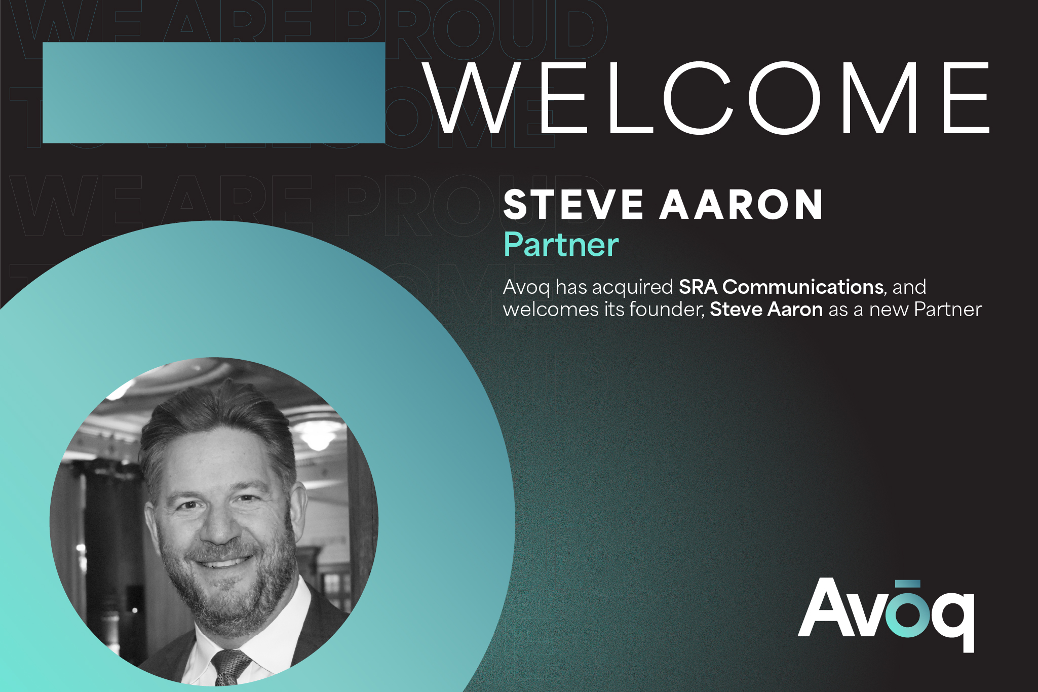 Avoq acquires SRA Communications and hires Steve Aaron as Partner